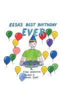 Eesa's Best Birthday Ever
