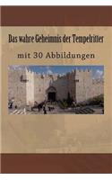Das wahre Geheimnis der Tempelritter