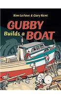 Gubby Builds a Boat