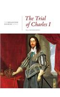 Trial of Charles I: A History in Documents