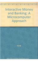 Interactive Money and Banking: A Microcomputer Approach