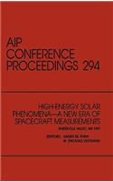 High-Energy Solar Phenomena - A New Era of Spacecraft Measurements