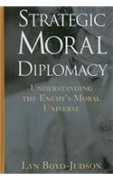 Strategic Moral Diplomacy