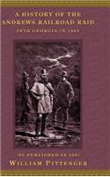 History of the Andrews Railroad Raid Into Georgia in 1862