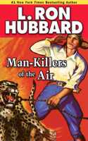Man-Killers of the Air: (Historical Fiction Short Stories Collection)