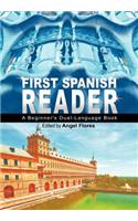 First Spanish Reader: A Beginner's Dual-Language Book (Beginners' Guides)