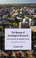 Bureau of Sociological Research at the University of Nebraska-Lincoln