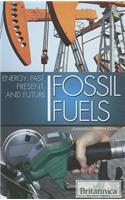 Fossil Fuels: (Energy: Past, Present, and Future)