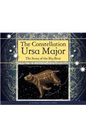 The Constellation Ursa Major: The Story of the Big Bear