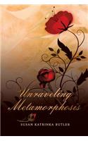 Unraveling Metamorphosis