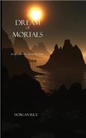 A Dream of Mortals (Book #15 in the Sorcerer's Ring): (English)
