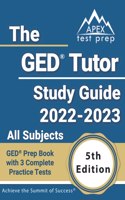 GED Tutor Study Guide 2022 - 2023 All Subjects