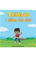 Things I like to do