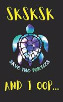 SKSKSK Save The Turtles AND I OOP...: Trendy Meme Teen Girl Blank Comic Book / Storyboard