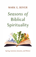 Seasons of Biblical Spirituality