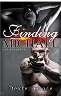 Finding Michael