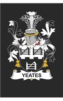 Yeates: Yeates Coat of Arms and Family Crest Notebook Journal (6 x 9 - 100 pages)