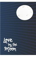 Love By The Moon