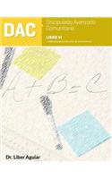 Discipulado Avanzado Comunitario: Libro VI: DAC: Enfrentando los desafíos de la enseñanza(6 Serie Discipulado Avanzado Comuitario (Dac))