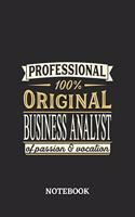 Professional Original Business Analyst Notebook of Passion and Vocation: 6x9 inches - 110 blank numbered pages - Perfect Office Job Utility - Gift, Present Idea
