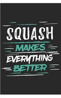Squash Makes Everything Better