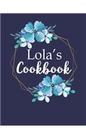 Lola's Cookbook: Create Your Own Recipe Book, Empty Blank Lined Journal for Sharing Your Favorite Recipes, Personalized Gift, Pretty Navy & Gold Floral