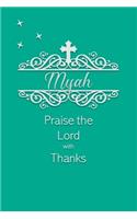 Myah Praise the Lord with Thanks