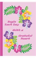 Begin Each Day with a Grateful Heart