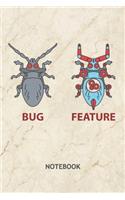 Bug Feature