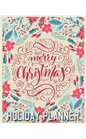 Merry Christmas Holiday Planner: Creating Memories To Last a Lifetime - Keepsake Organizer - Large Size - Cream Typography Cover