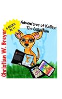 Adventures of Kalley: The Collection