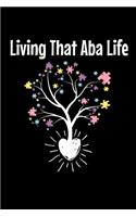Living That Aba Life