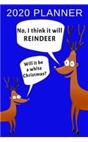 I Think It Will Reindeer