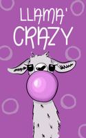 Llama' Crazy (Spanish Edition): Trendy and funny journal for a mom, sister or friend that has it all