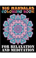 Big Mandalas Coloring Book For Relaxation And Meditation