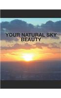 Your Natural Sky Beauty