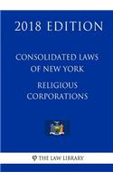 Consolidated Laws of New York - Religious Corporations (2018 Edition)