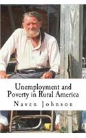 Unemployment and Poverty in Rural America: The Life and Hillbilly Culture of the Poor Majority