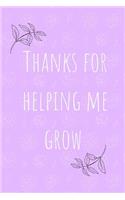 Thank You for Helping Me Grow