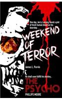 Weekend Of Terror / The Psycho