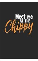 Meet Me at the Chippy: Blank Lined Journal Notebook to Write in