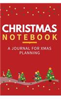Christmas Notebook: Ruled Jorunal, Jotter & Notes, Christmas Jotter Book, Holiday Memory Book. Large Paperback (6* × 9*): A Journal for Xmas Planning