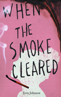 When the Smoke Cleared