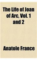 The Life of Joan of Arc, Vol. 1 and 2