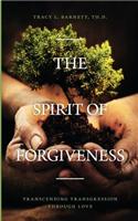 The Spirit of Forgiveness