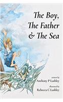 Boy, the Father & the Sea