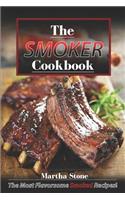 The Smoker Cookbook: The Most Flavorsome Smoked Recipes!