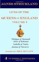 Agnes Strickland Lives of the Queens of England Volume 4
