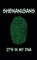 Shenanigans-It's in My DNA