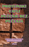 Proteinski Vafli PeČenje Bez PeČenja